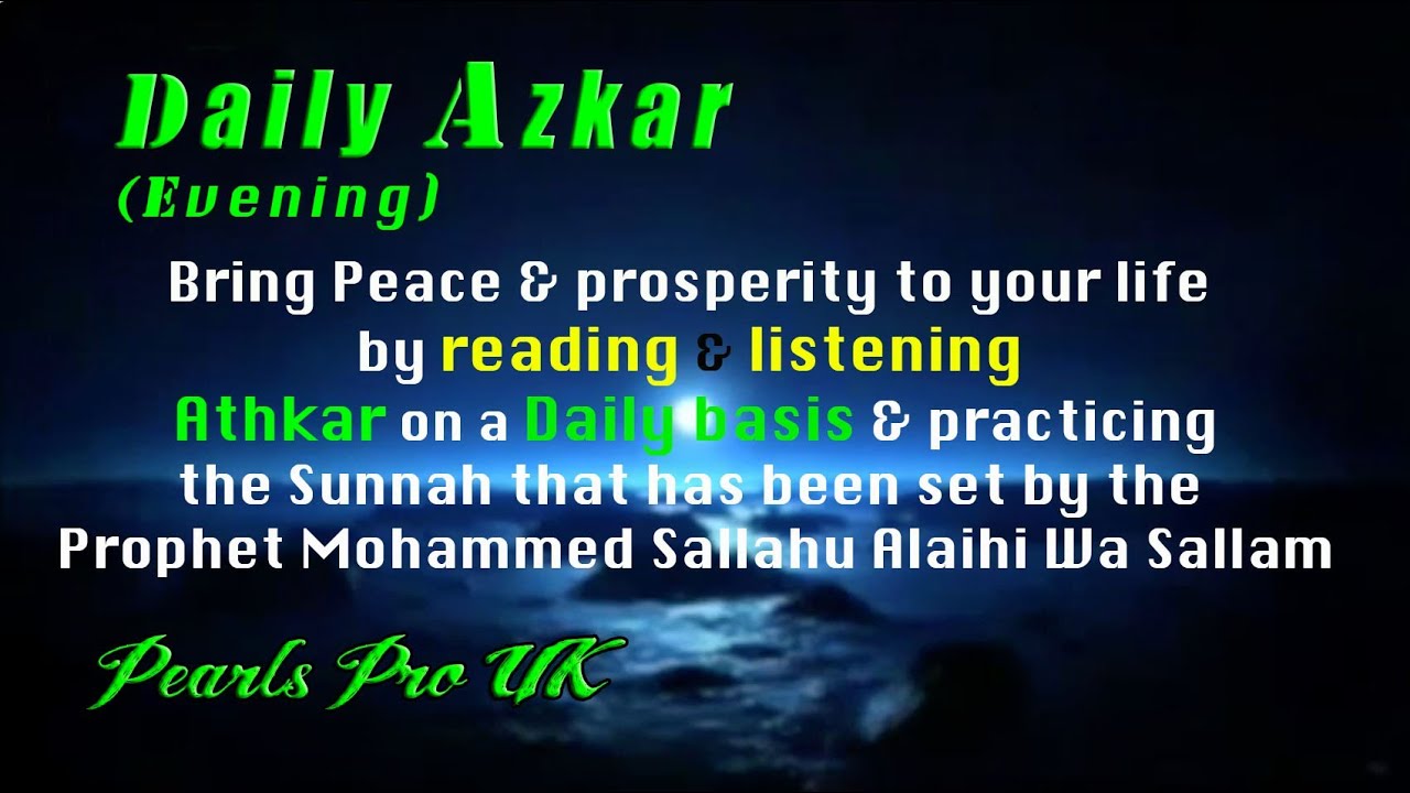 Daily Azkar Evening (Night supplications)