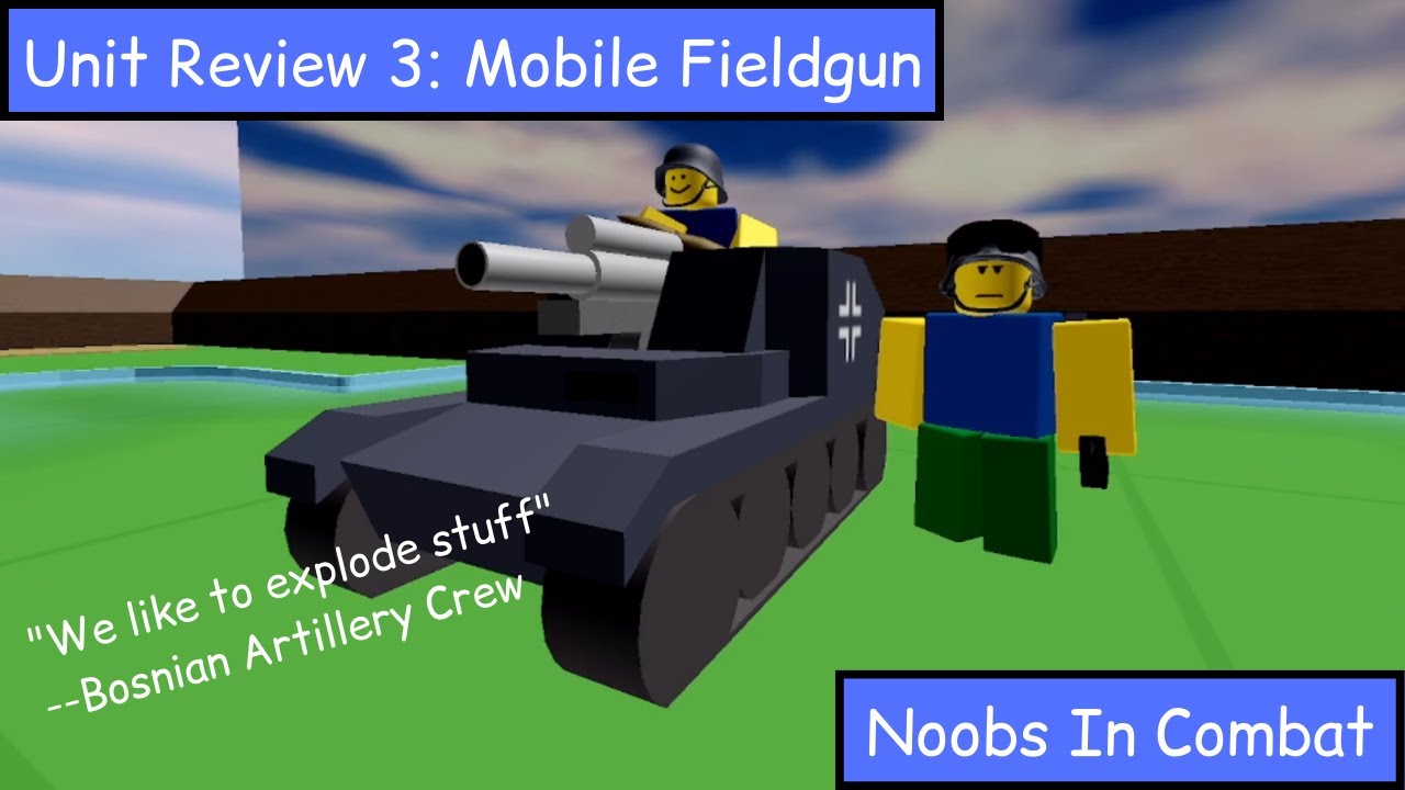 Mobile Fieldgun: Review | Noobs In Combat