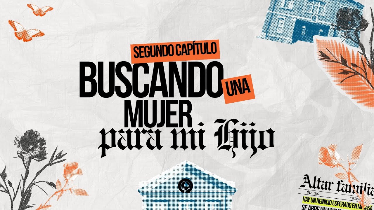 Buscando una mujer para mi hijo | Ap. Daniel Cattaneo
