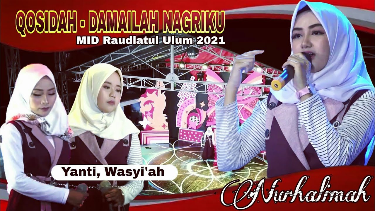 QOSIDAH - DAMAILAH NEGRIKU 🇮🇩|| Nurhalimah, Yanti, Wasyi'ah - MID Raudlatul Ulum - 2021