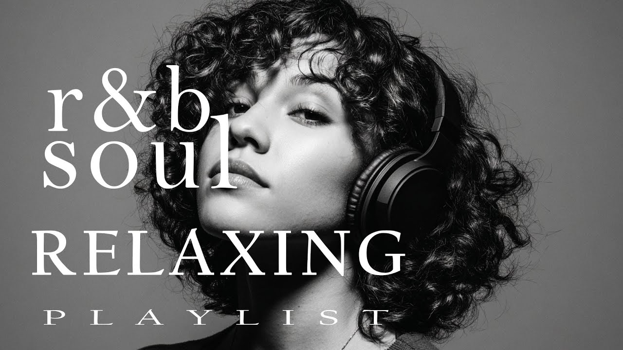 【R&B Soul】Chill R&B Soul Escape – Soft Sounds After Dark