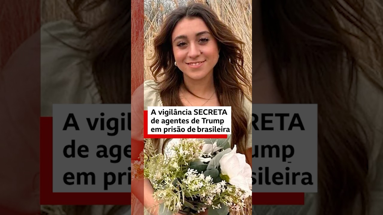 Como pris&atilde;o de brasileira revelou monitoramento secreto da imigra&ccedil;&atilde;o de Trump #bbcnewsbrasil