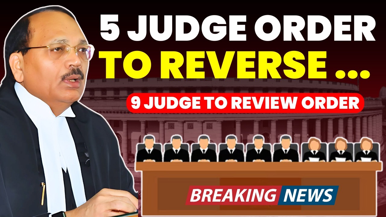 #breakingnews 5-JUDGE BENCH ORDER TO REVERSE- 9 JUDGES BENCH SOON REVIEW ORDER #supremecourtofindia