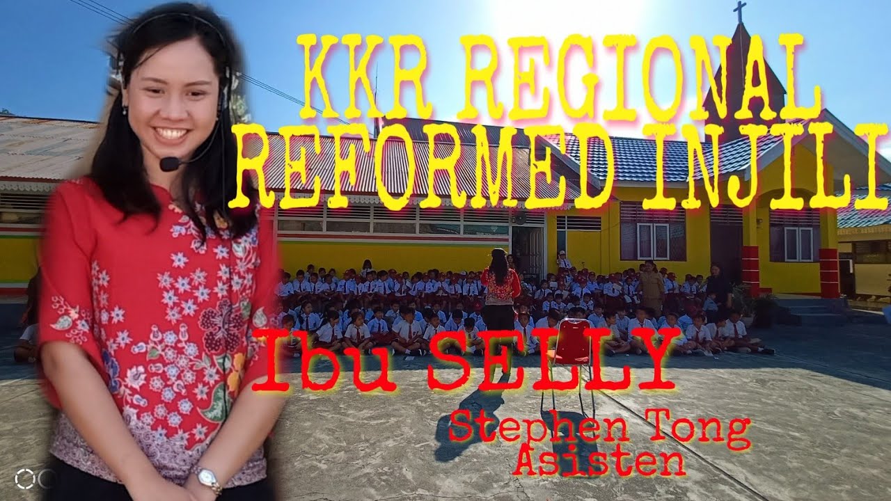 KKR REGIONAL REFORMED INJILI go to school SD GKLB 3 Luwuk by STEPHEN TONG Crue