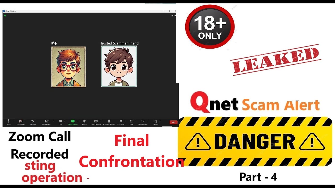 Part 4 -Leaked Video Best Friend Tried to Scam , Qnet/अच्छे दोस्त ने Qnet घोटाला करने की कोशिश की