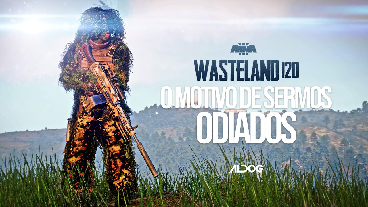 Arma 3 Wasteland #120 | Por isso gringo odeia BR