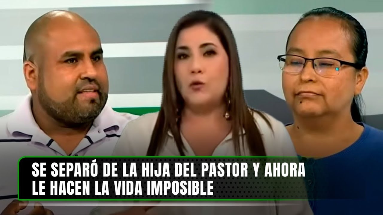 Se separó de la hija del pastor y ahora le hacen la vida imposible | Nunca Más