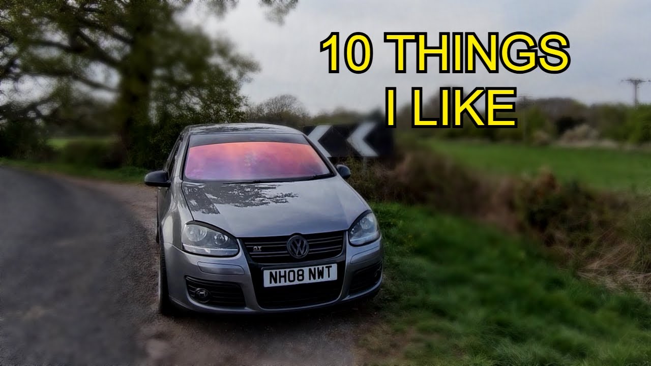 10 THINGS I LIKE ABOUT THE MK5 VW GOLF