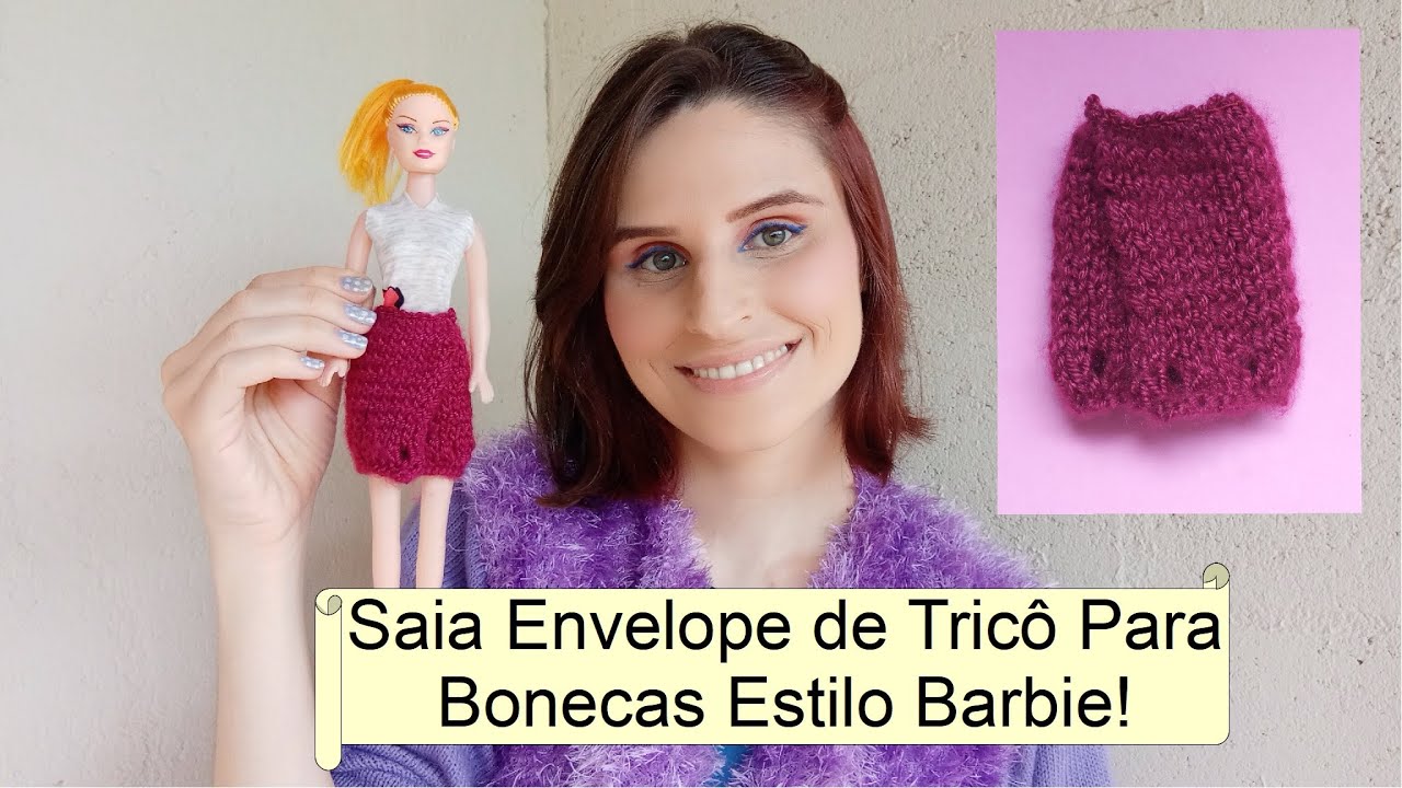 Aprenda Tricô: Saia Envelope Para Bonecas Estilo Barbie!