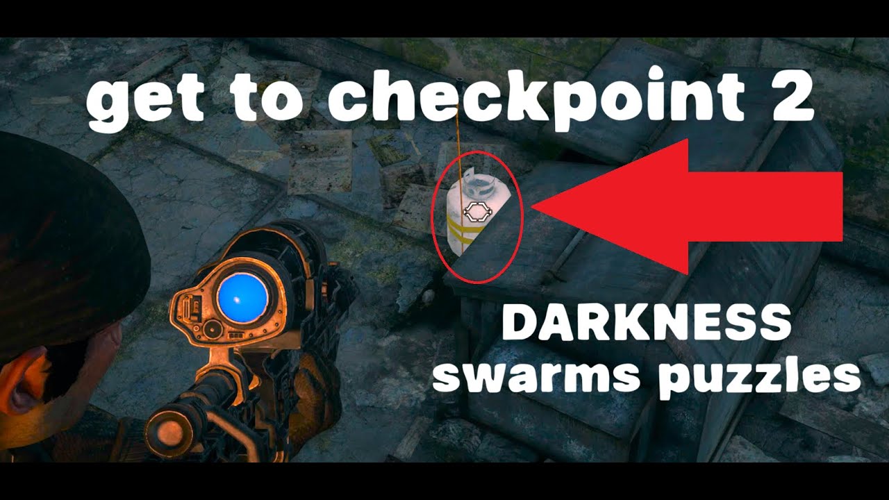 ALL DARKNESS SWARM PUZZLE Get to Checkpoint 2 ACT II Nightfall - Gears of War Reloaded SHOOT PROPANE
