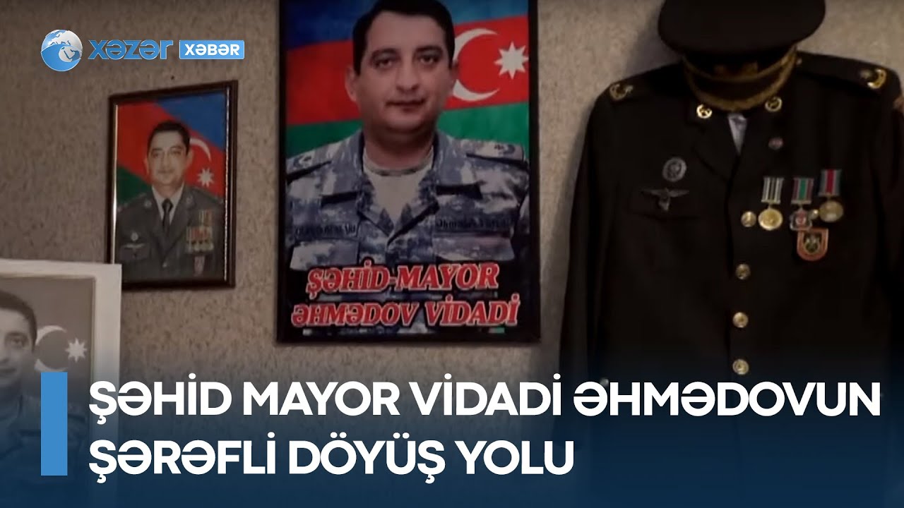 Şəhid mayor Vidadi Əhmədovun şərəfli döyüş yolu