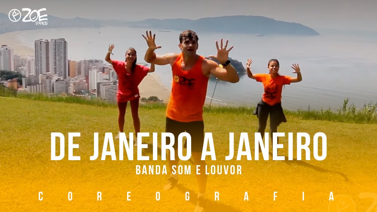 De Janeiro a Janeiro - Banda Som e Louvor I ZOE Dance (Coreografia Oficial)