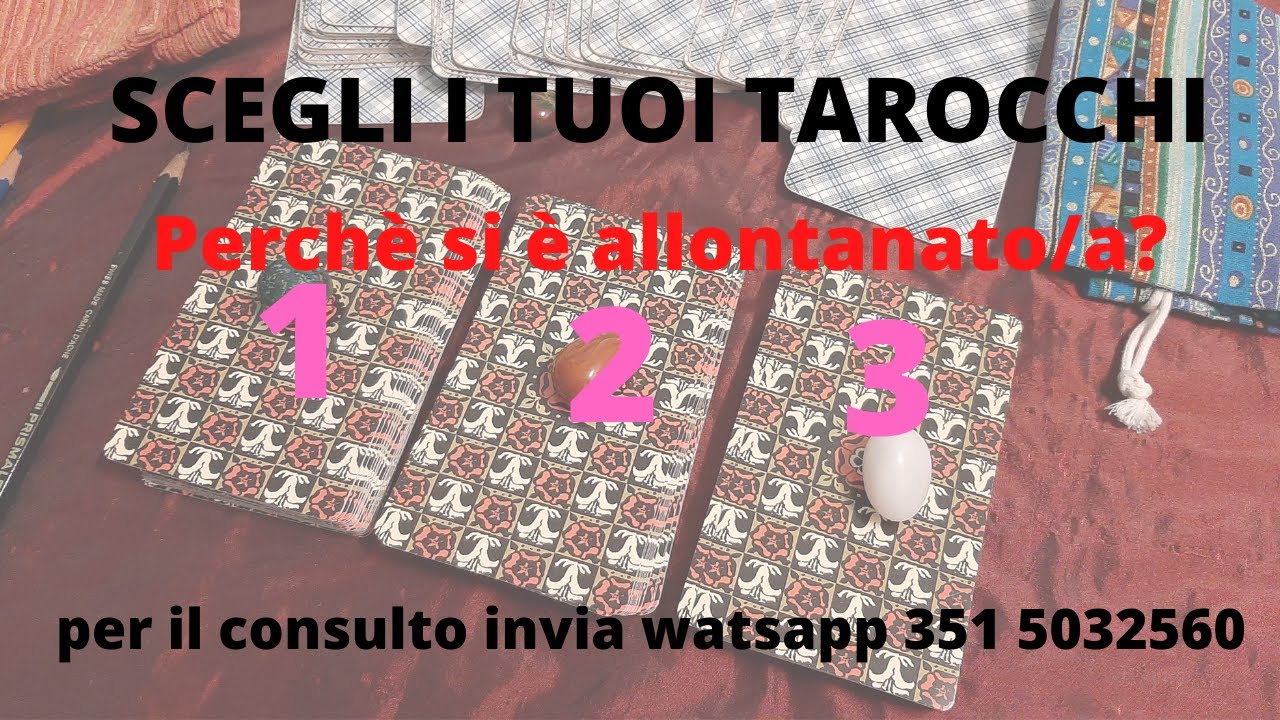 PERCHE' SI E' ALLONTANATO/A? Scegli i tuoi Tarocchi