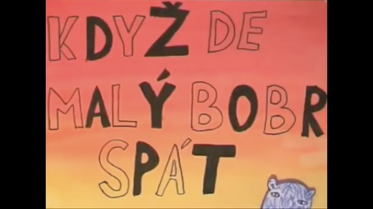 Když jde mal&yacute; bobr sp&aacute;t