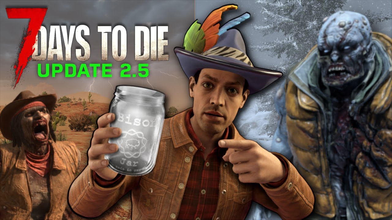ВЫЖИВАНИЕ ВОЗВРАЩАЕТСЯ! ► ГЛОБАЛЬНЫЙ ОБЗОР 2.5 в 7 Days to Die