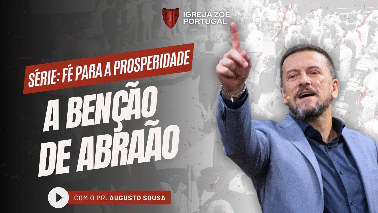 A BENÇÃO DE ABRAÃO | Pr. Augusto Sousa