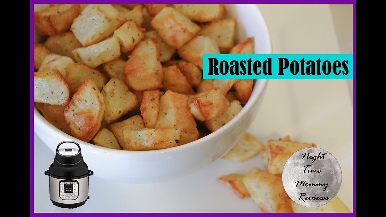 Air Fryer Roasted Potatoes | INSTANT POT AIR FRYER LID / DUO CRISP RECIPE