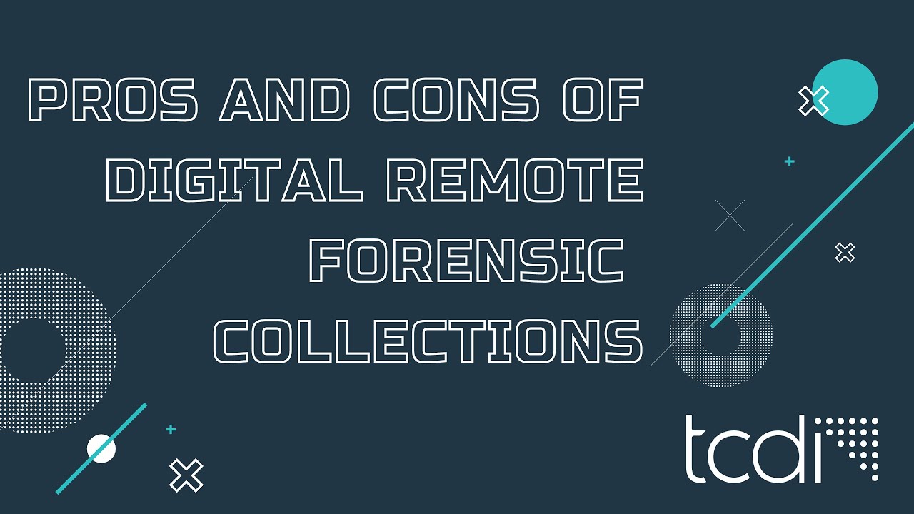Pros and Cons of Digital Remote Forensic Collections
