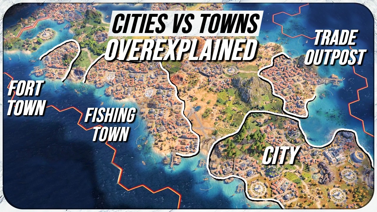 Cities vs Towns in Civilization 7 (overexplained)