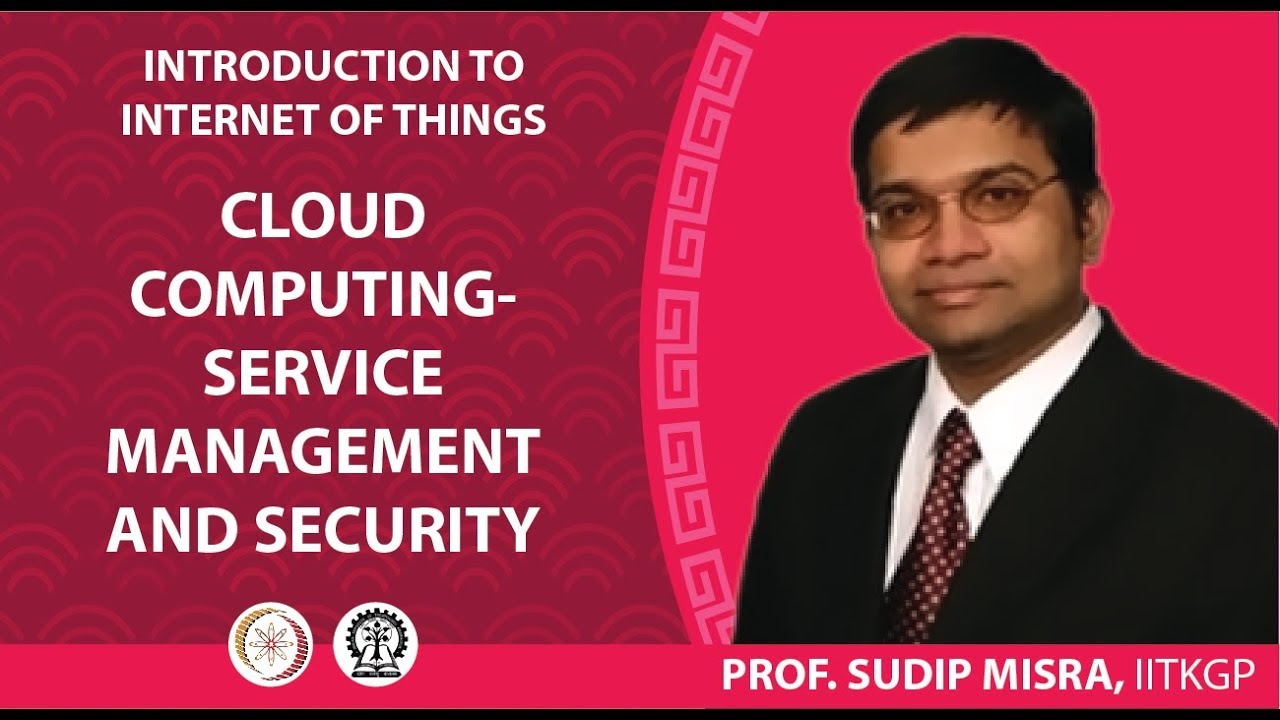 CLOUD COMPUTING-SERVICE MANAGEMENT AND SECURITY