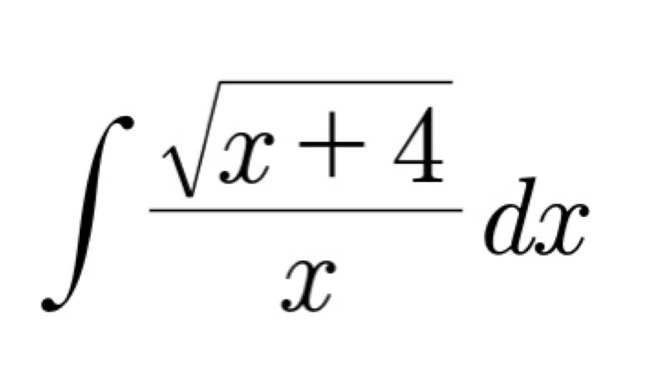 Integral sqrt(x+4)/x
