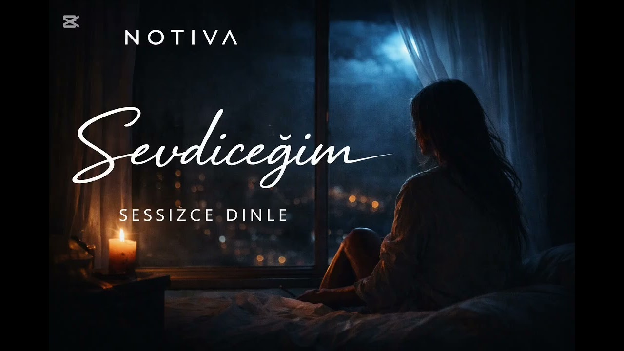 NOTIVA – Sevdiceğim 
