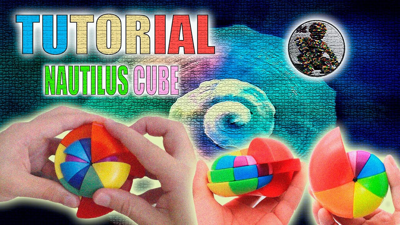 TUTORIAL/NAUTILUS CUBE/FAN XIN/Súper Fácil/CUBOS DE RUBIK/2021