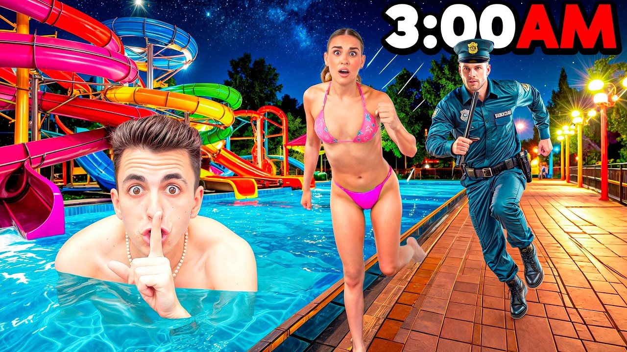 NOS COLAMOS DE NOCHE A UN PARQUE ACUATICO…*viene la policia!*
