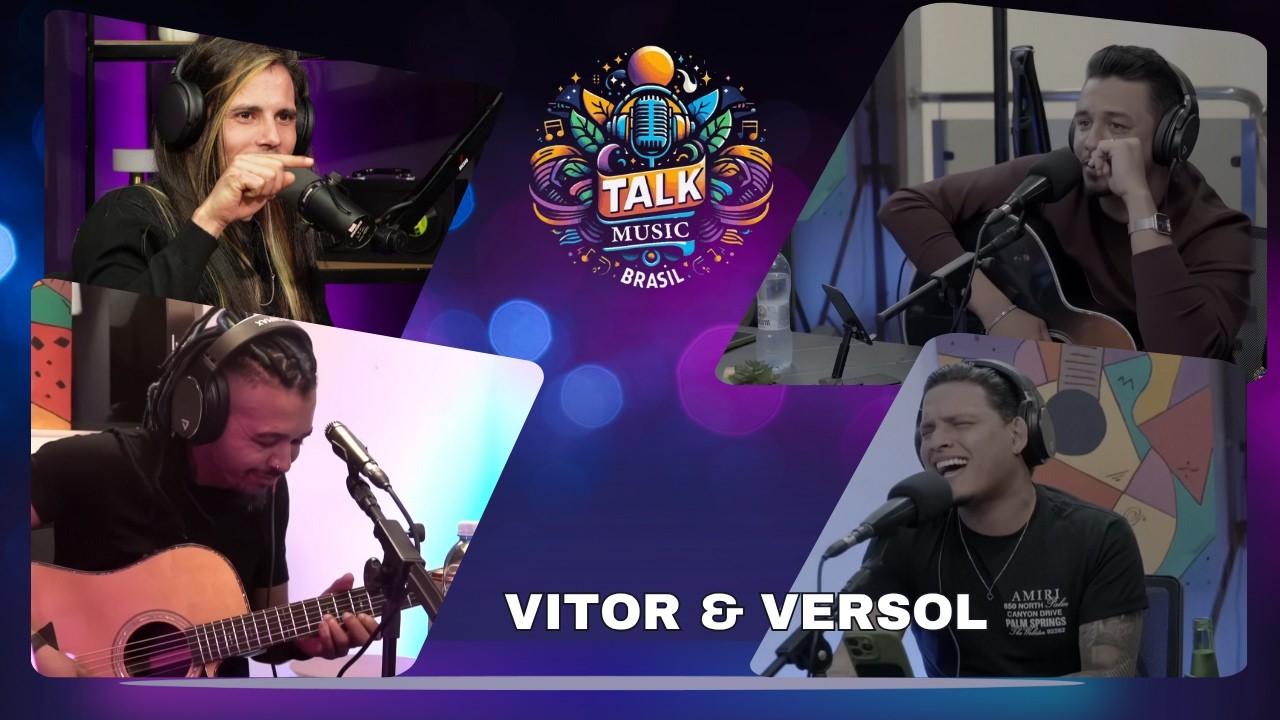 Talk Music Brasil - Vitor & Versol EP61 (Especial Goiania)