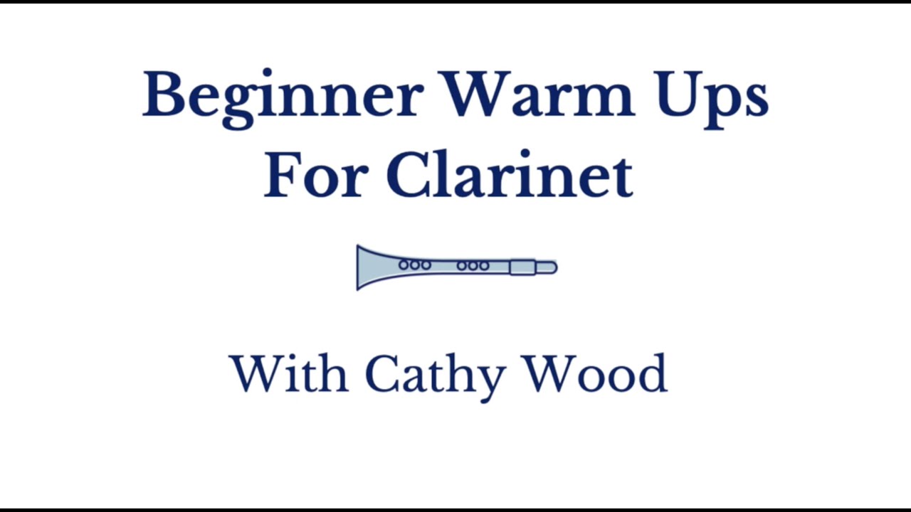 3.6 Clarinet Beginner Warm Ups