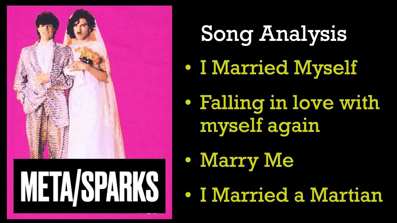 SPARKS' Love and Marriage. Lyrical Analysis