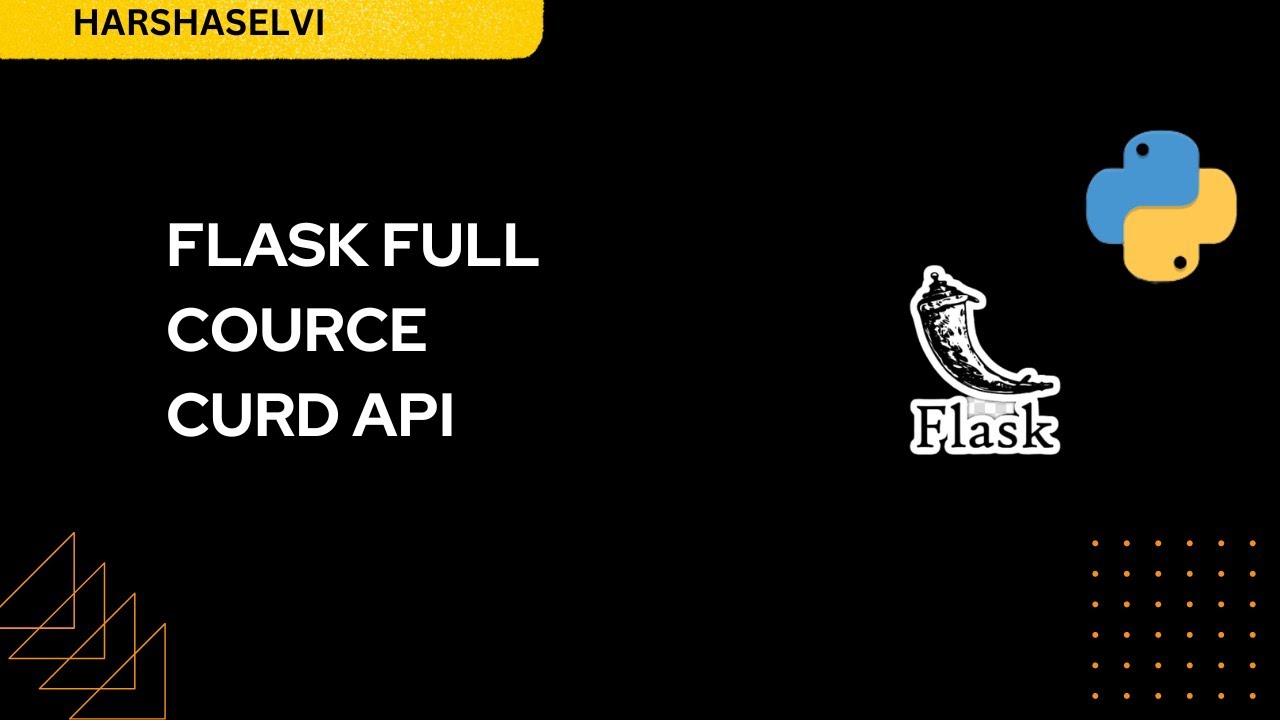 Flask Full Course - CURD API | Tamil | HarshaSelvi