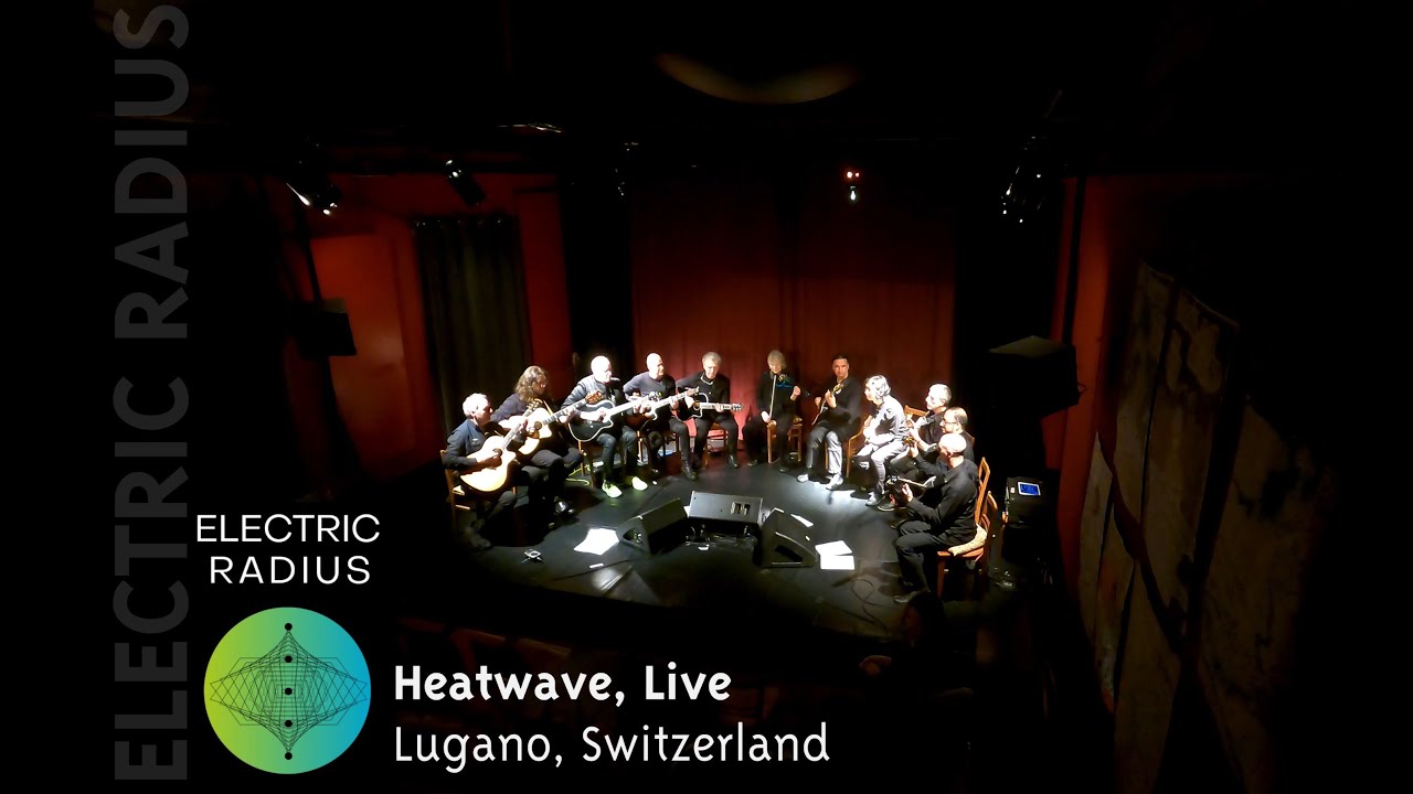 ELECTRIC RADIUS: Heatwave LIVE in Lugano Switzerland