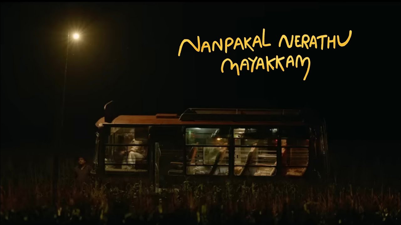 The Beauty Of Nanpakal Nerathu Mayakkam