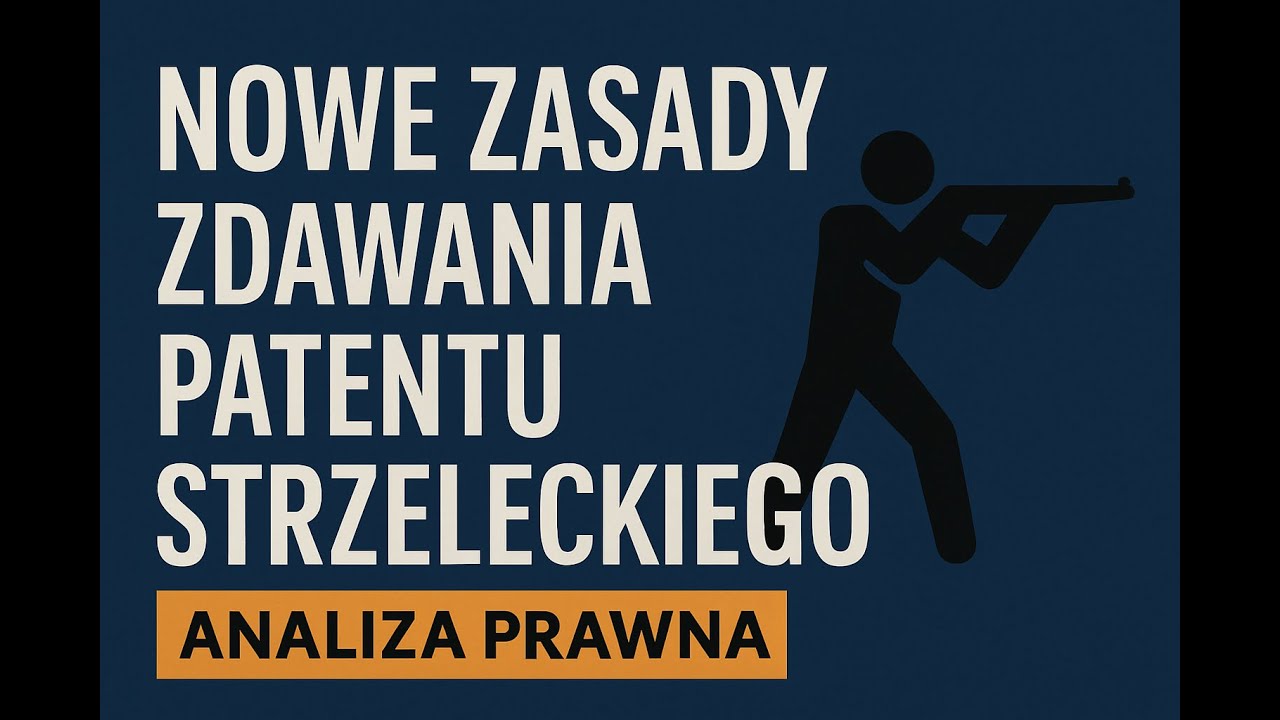 Nowe zasady zdawania patentu strzeleckiego - analiza prawna