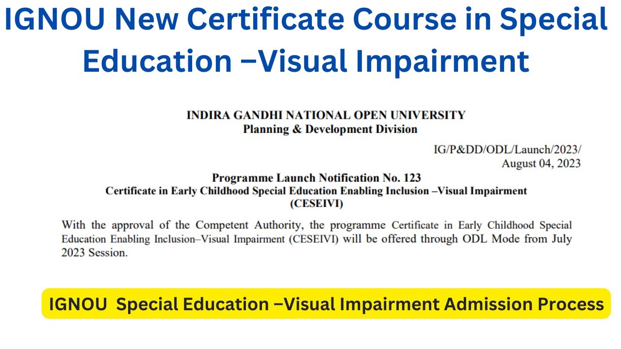 IGNOU New Certificate Course in Special Education Visual Impairment | IGNOU Special Education Course