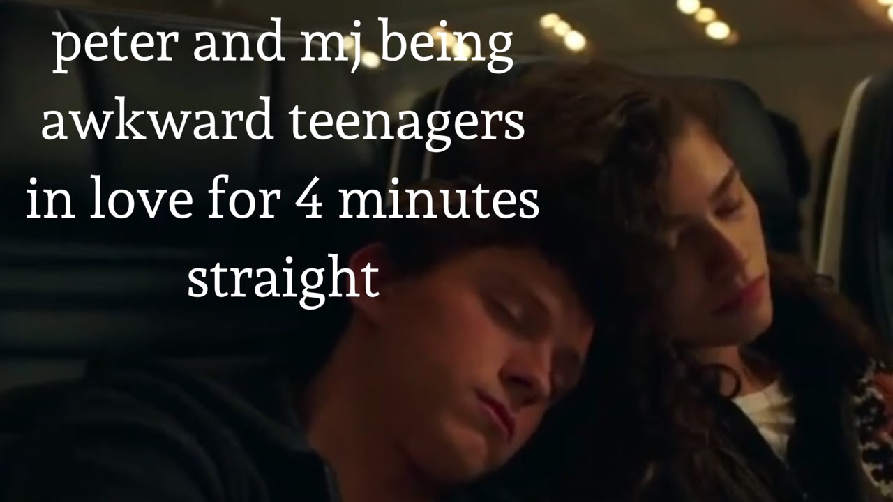 peter and mj being awkward teenagers in love for 4 minutes straight