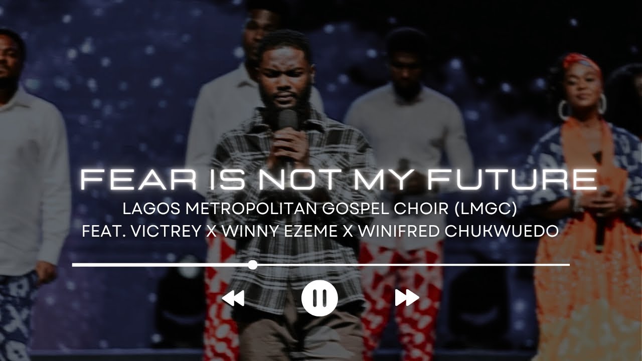 FEAR IS NOT MY FUTURE  | Special Ministration by the LMGC of ​⁠House on the Rock Church