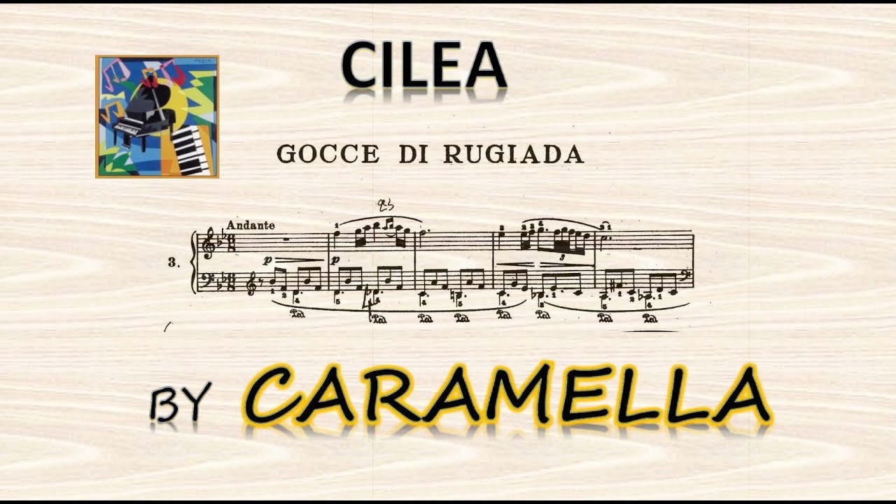Cilea : Gocce di rugiada  - Riccardo Caramella, piano