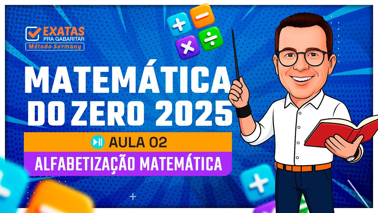 MATEMÁTICA 🧮  DO ZERO | AULA 02 - ALFABETIZAÇÃO MATEMÁTICA (2025)