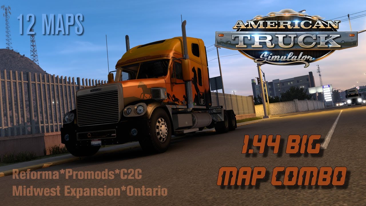 Big ATS 1.44 Map Combo 12 Maps incl. Reforma, Promods Canada, C2C, Montana, Ontario - Setup Guide