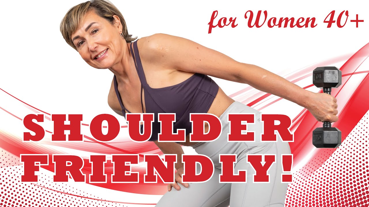 Shoulder Friendly Total Body Strength Workout For Women Over 40
