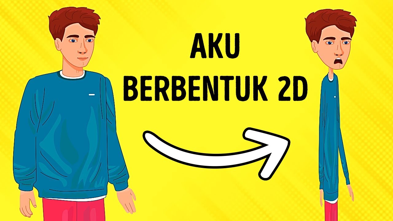 Apa yang Terjadi Jika Tubuhmu Berubah Menjadi 2D?