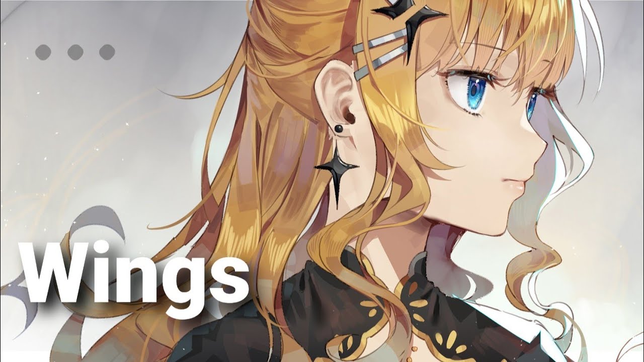 Nightcore - Wings (PIXY)