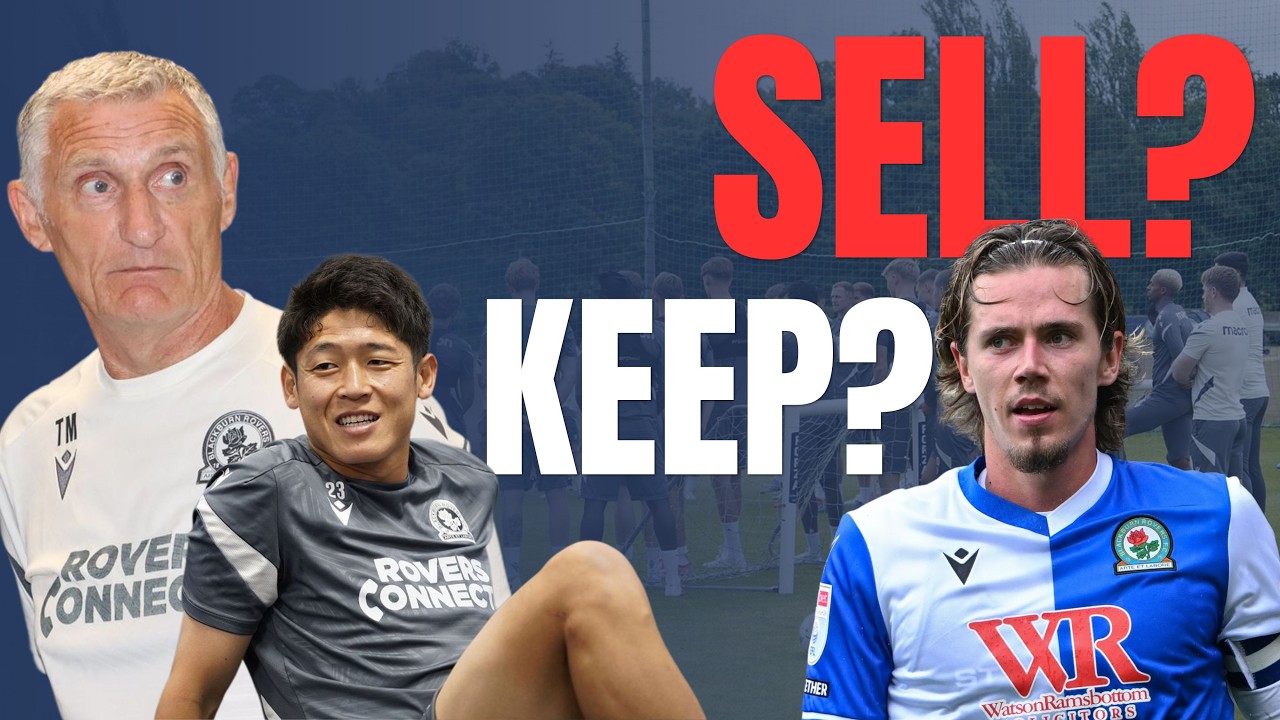Who Stays? Who Goes? Building Tony Mowbray's Blackburn Squad