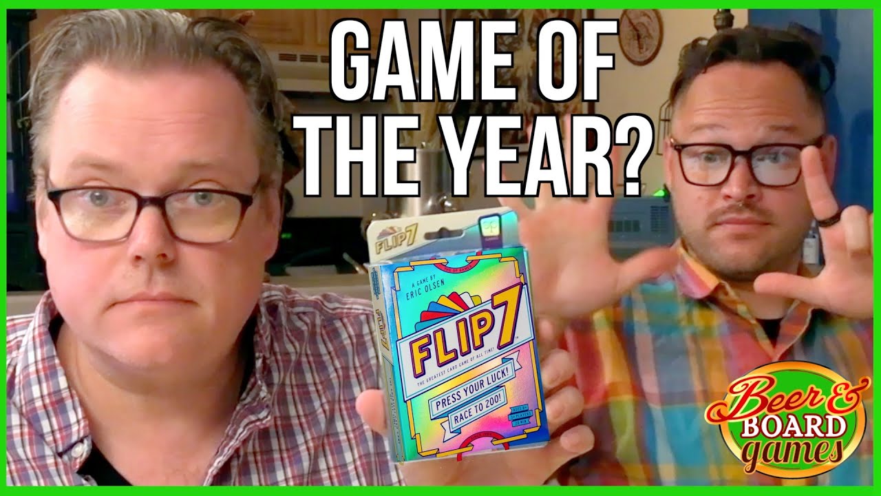 Flip 7 - Best Game of 2025? | Beer and Board Games