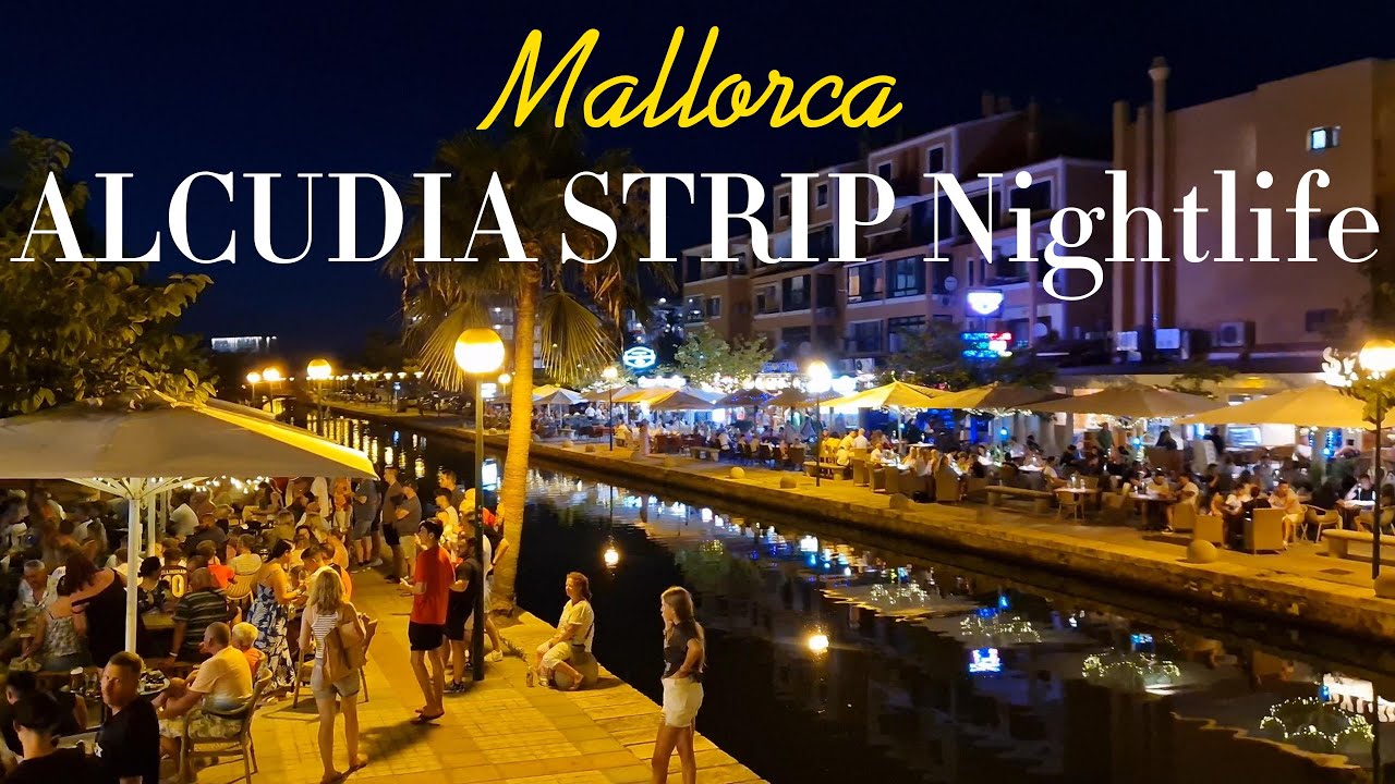 Alcudia Strip Nightlife 🇪🇸 | Mediterranean Vibes & Party Scenes After Dark