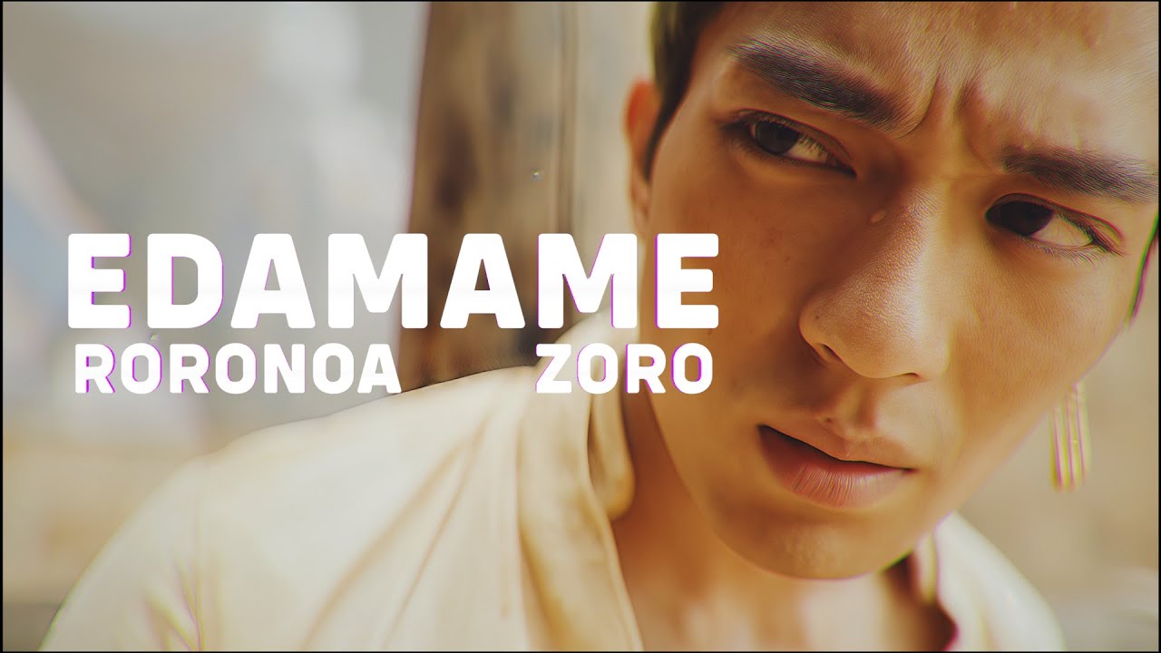 ZORO |  EDAMAME