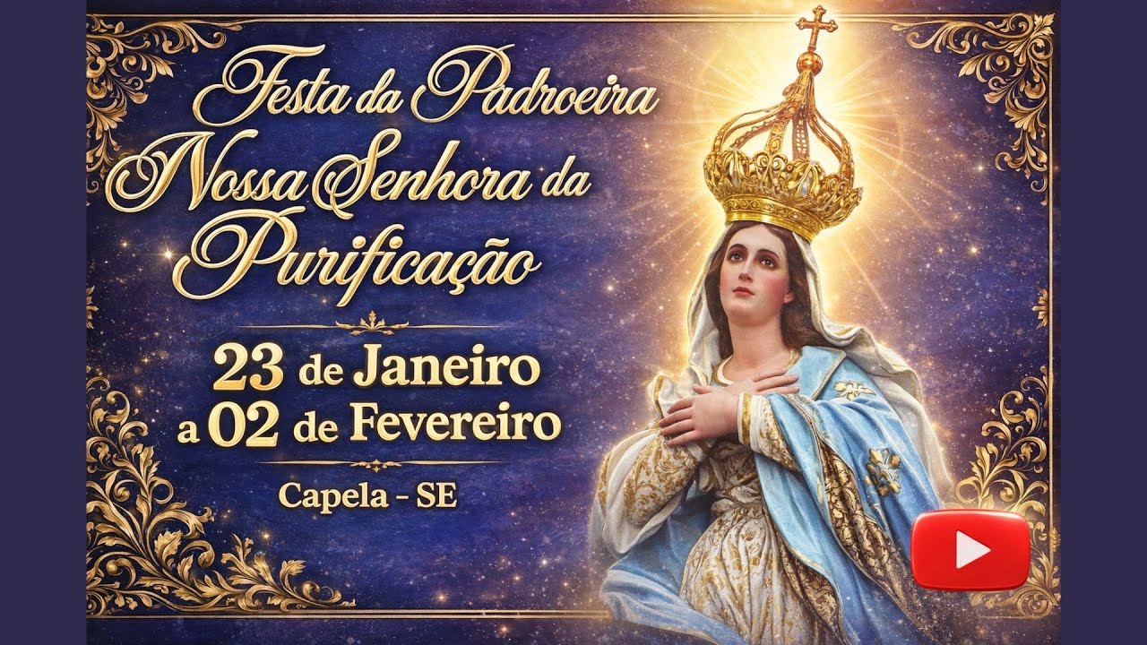 Festa da Padroeira de Capela| Nossa Senhora da Purificação  - CULTURA TV AO VIVO