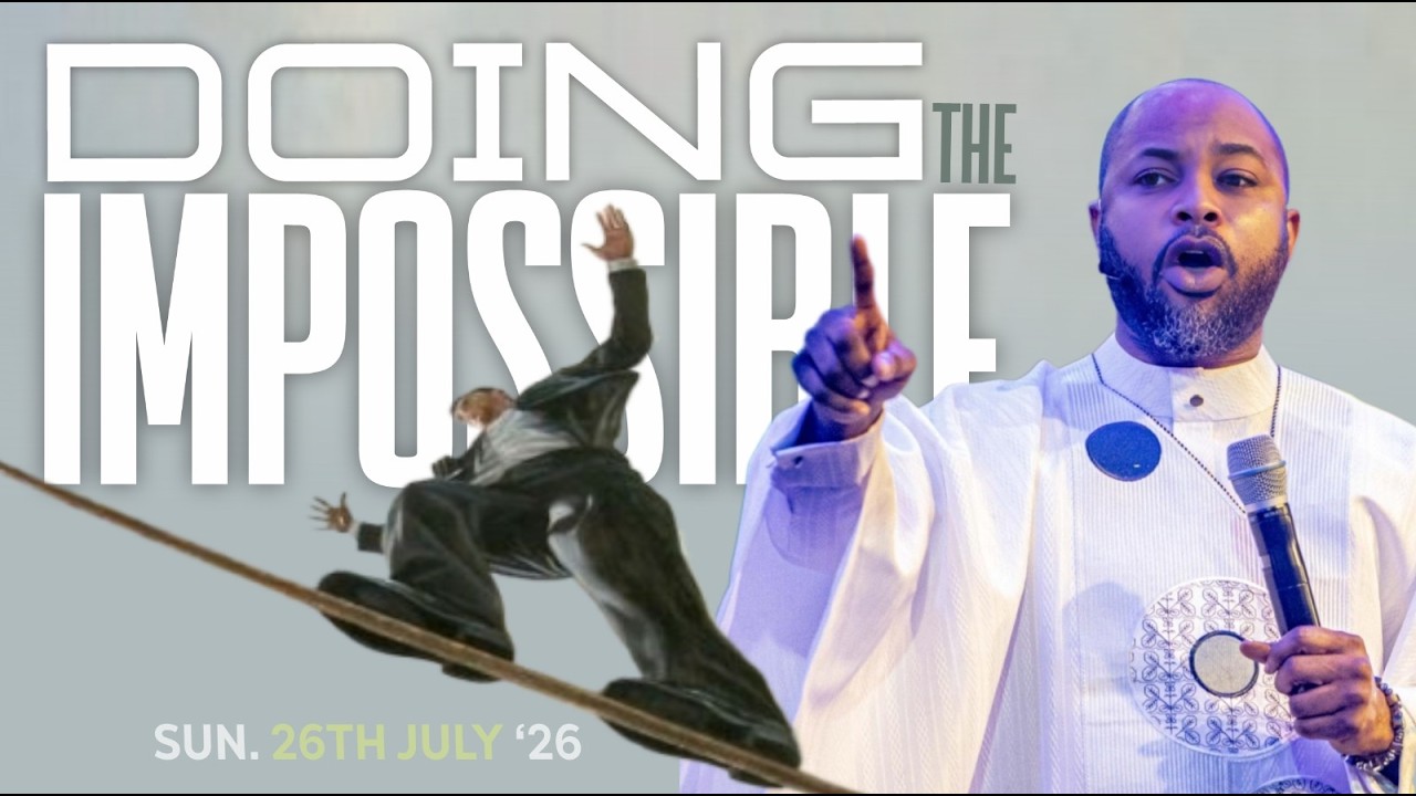 DOING THE IMPOSSIBLE || 1st Service Sunday 26th Jul. '26 - Prophet Isaiah Macwealth
